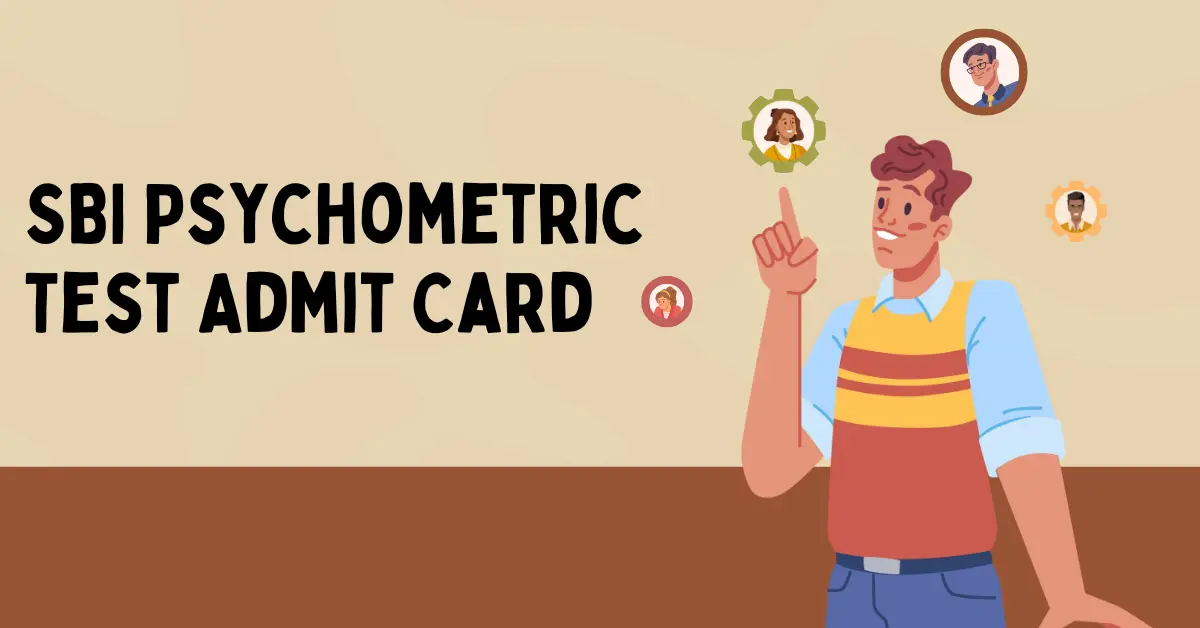 sbi psychometric test admit card