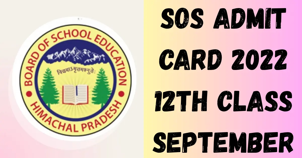 sos admit card 2022 12th class september